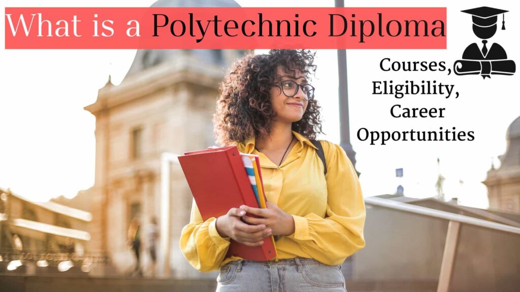 what is a Polytechnic Diploma Courses, Eligibility, and Career Opportunities in 2026-27
